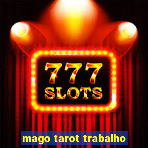 mago tarot trabalho